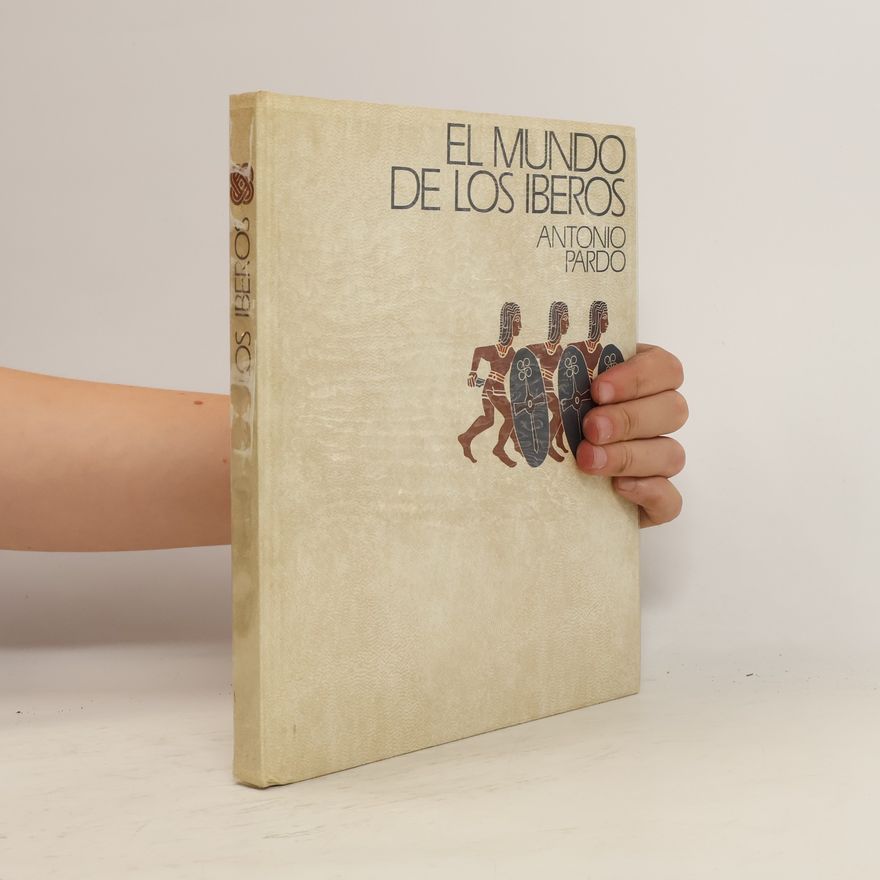 Antonio Pardo El Mundo de los iberos