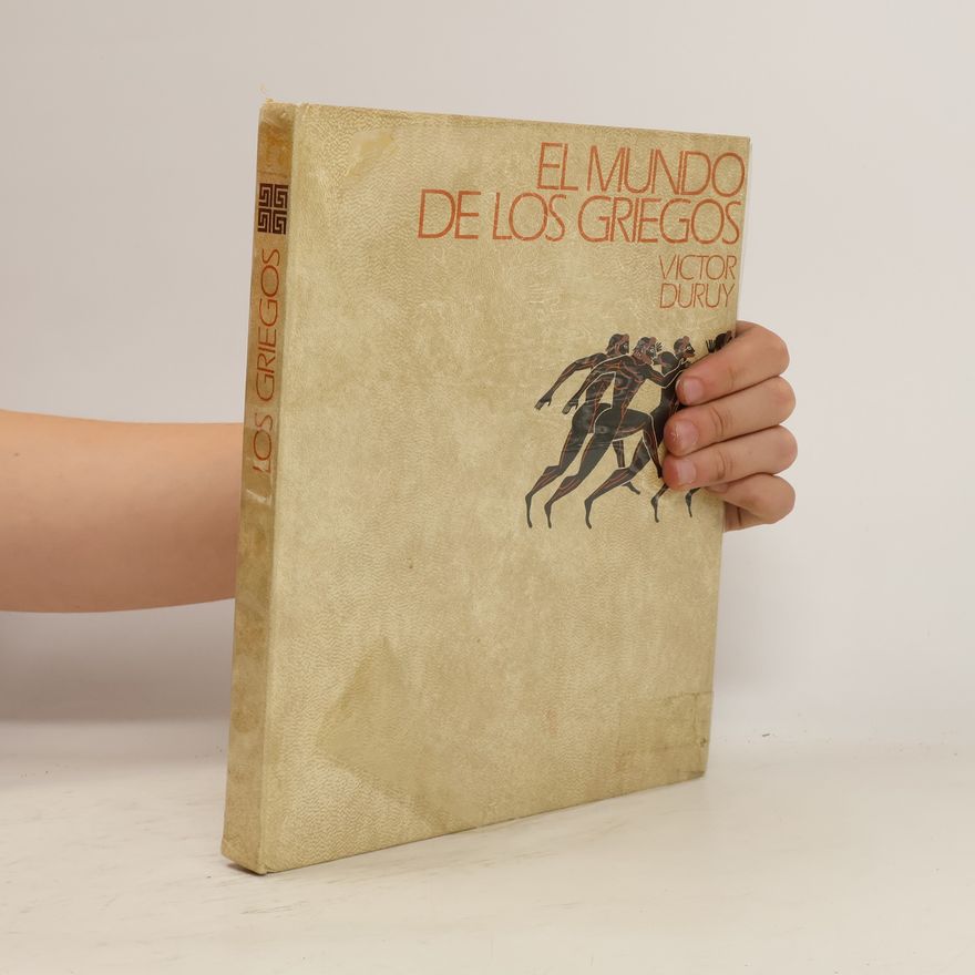 Victor Duruy El mundo de los griegos