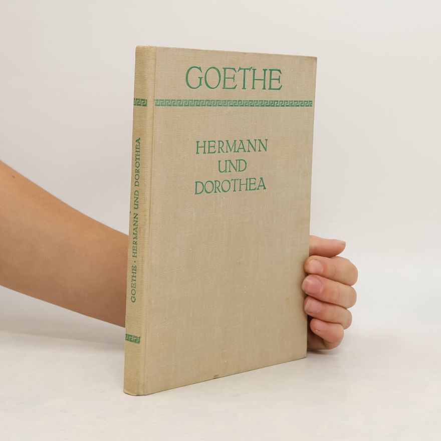 Johann Wolfgang von Goethe Hermann und Dorothea