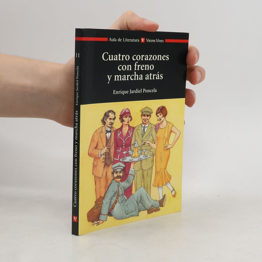 Enrique Jardiel Poncela Cuatro corazones con freno y marcha atrás
