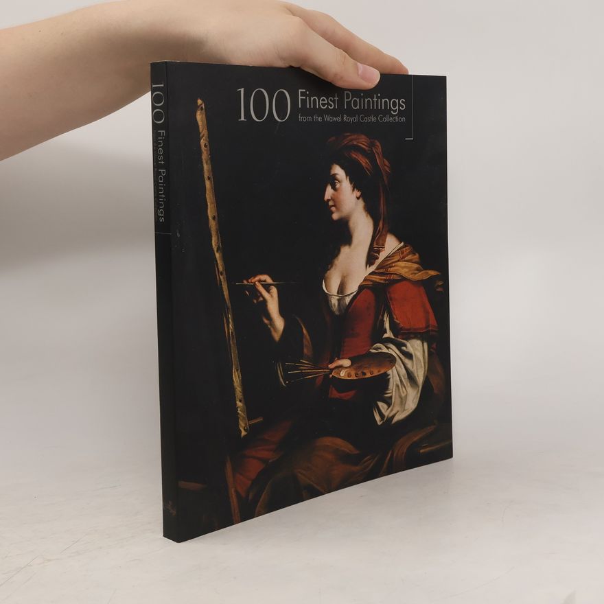 Autorenkollektiv 100 Finest Paintings from the Wawel Royal Castle Collection