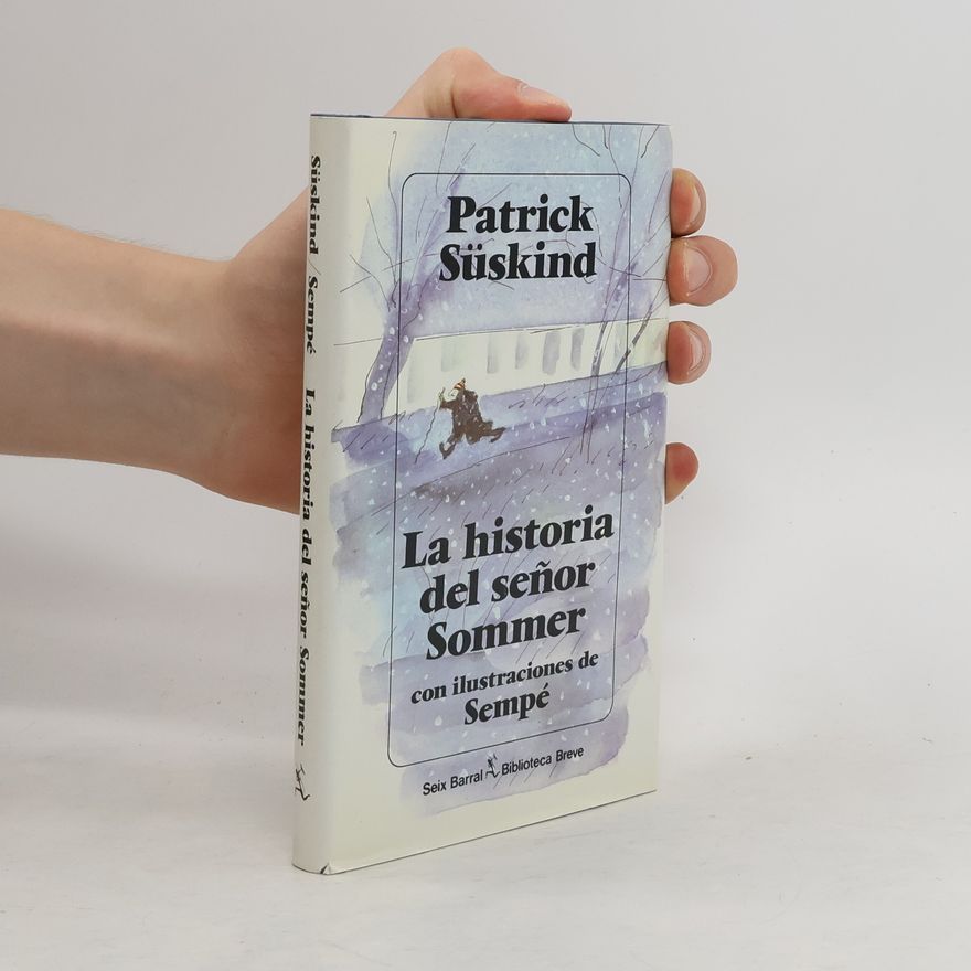 Patrick Süskind La historia del señor Sommer