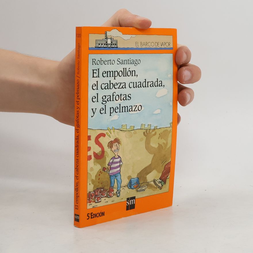Roberto Santiago El empollón, el cabeza cuadrada, el gafotas y el pelmazo