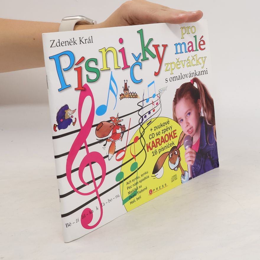 Zdeněk Král Písničky pro malé zpěváčky : s omalovánkami + pastelky + AUDIO CD