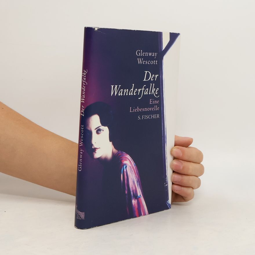 Glenway Wescott Der Wanderfalke