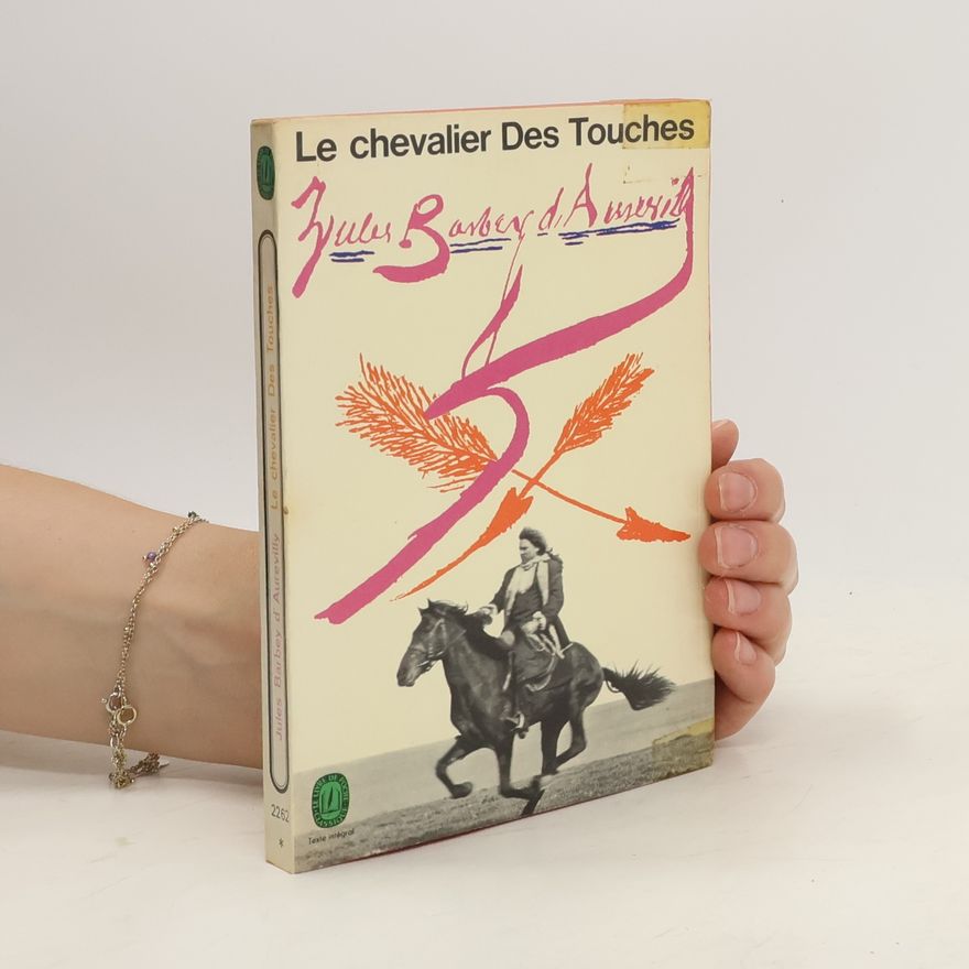 Jules Barbey d'Aurevilly Le Chevalier des Touches