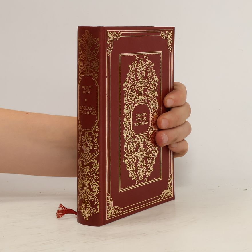 Heinrich von Kleist Grandes novelas históricas. Michael Kohlhaas