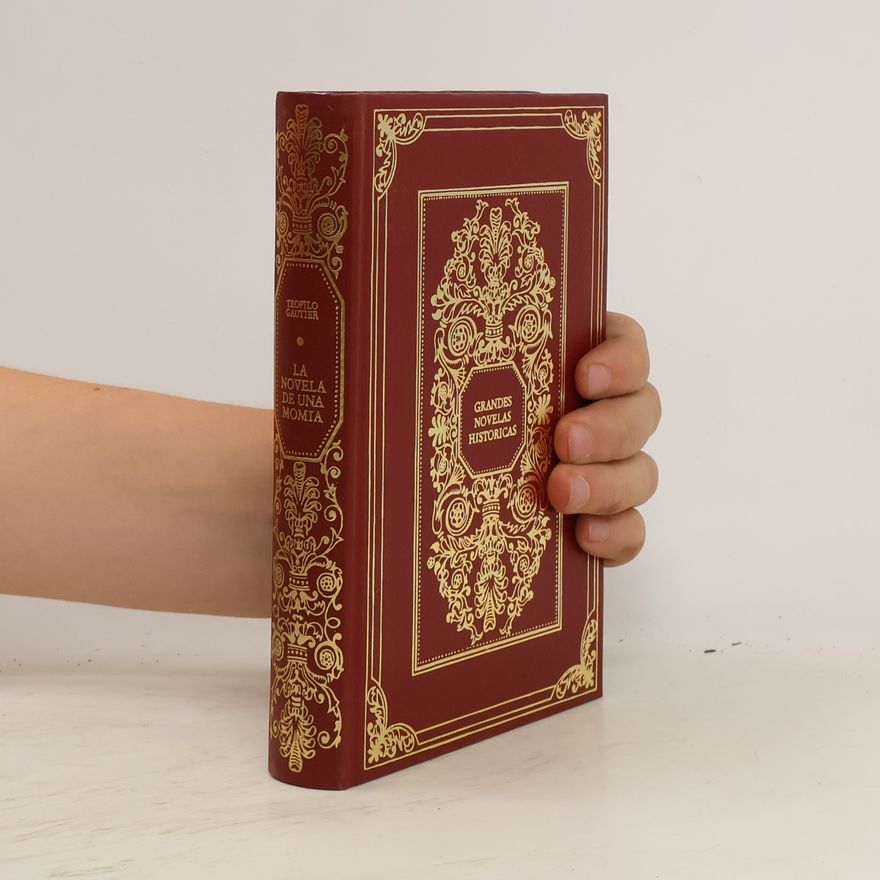 Théophile Gautier Grandes Novelas Históricas. La novela de una momia