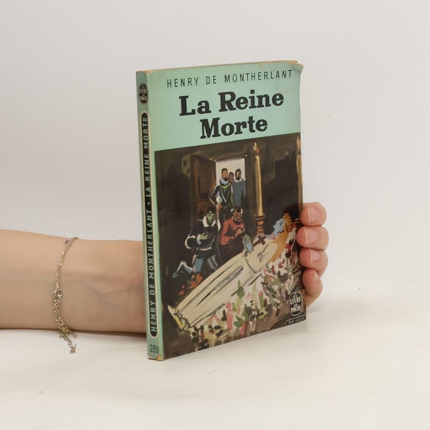 Henry de Montherlant La reine morte
