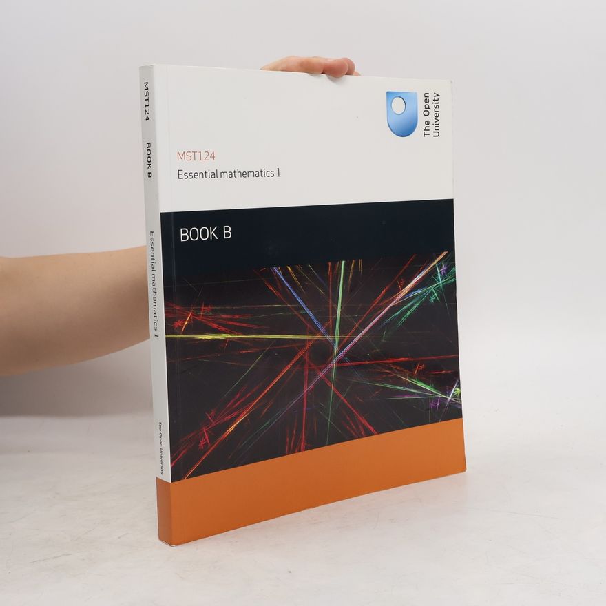 Kolektiv autorů MST124 Essential Mathematics 1. Book B