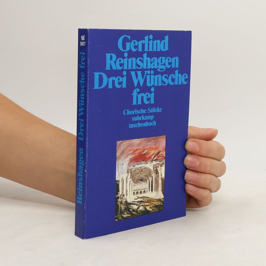 Gerlind Reinshagen Drei Wünsche frei