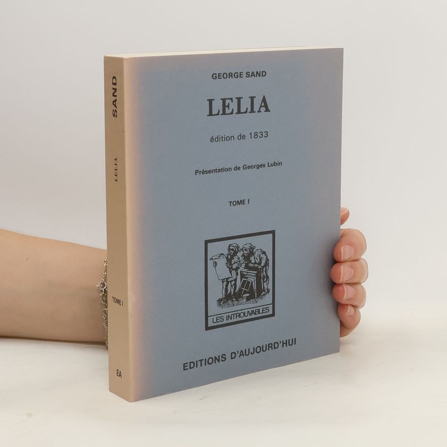George Sand Lélia. Tome I.