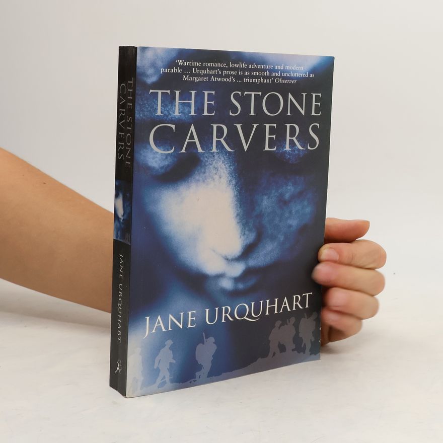 Jane Urquhart The Stone Carvers