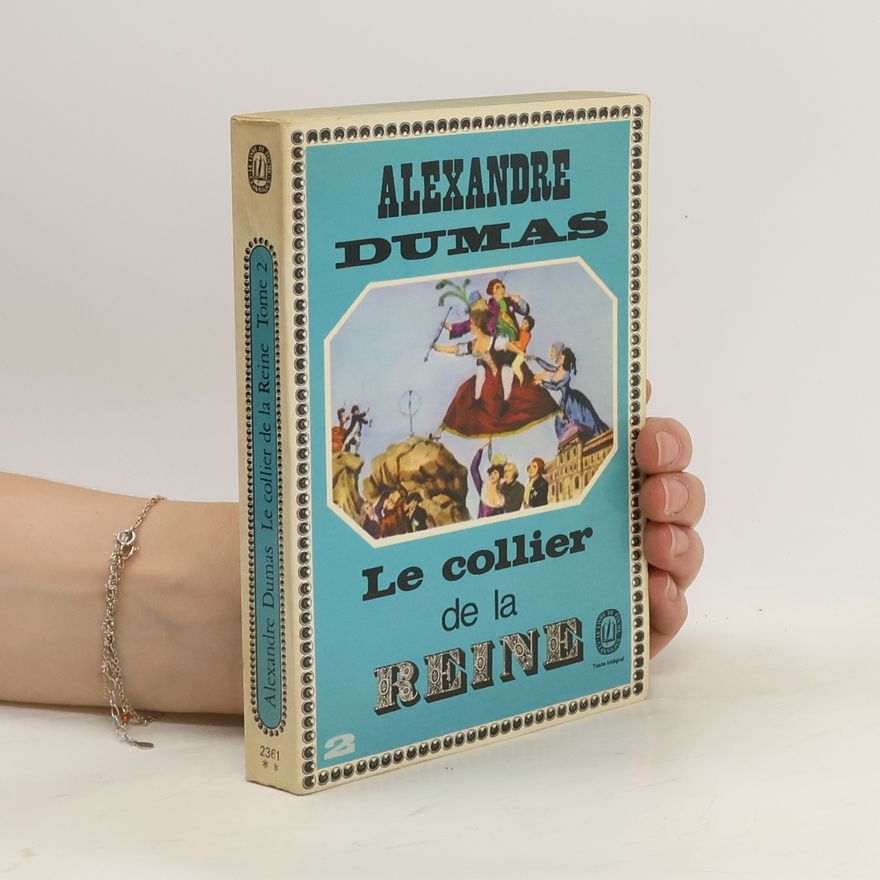 Alexandre Dumas starší Le collier de la reine 2