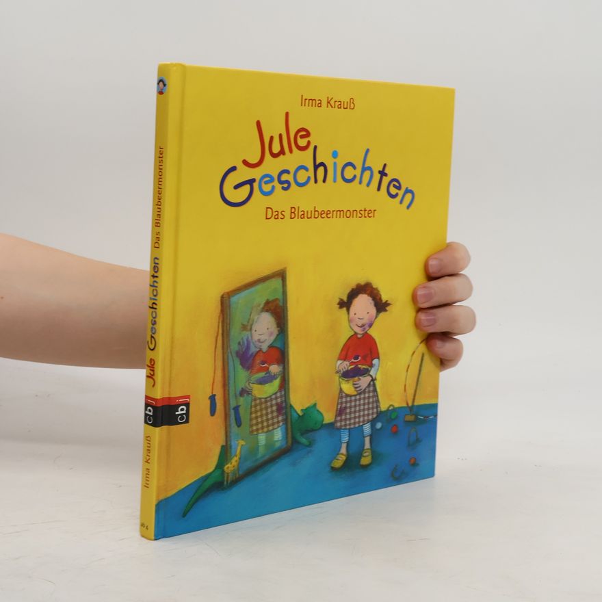 Irma Krauß Jule-Geschichten - das Blaubeermonster