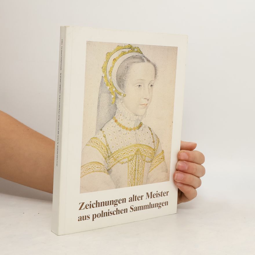 Jan Bialostocki Zeichnungen alter Meister aus polnischen Sammlungen