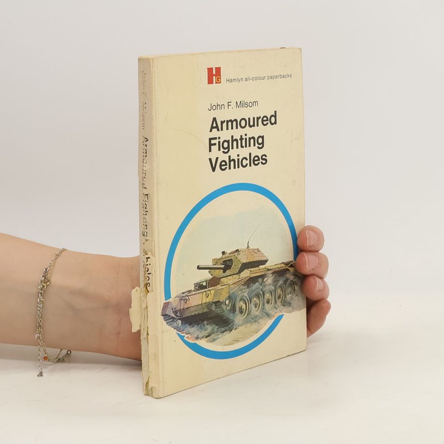 John Milsom Armoured Fighting Vehicles