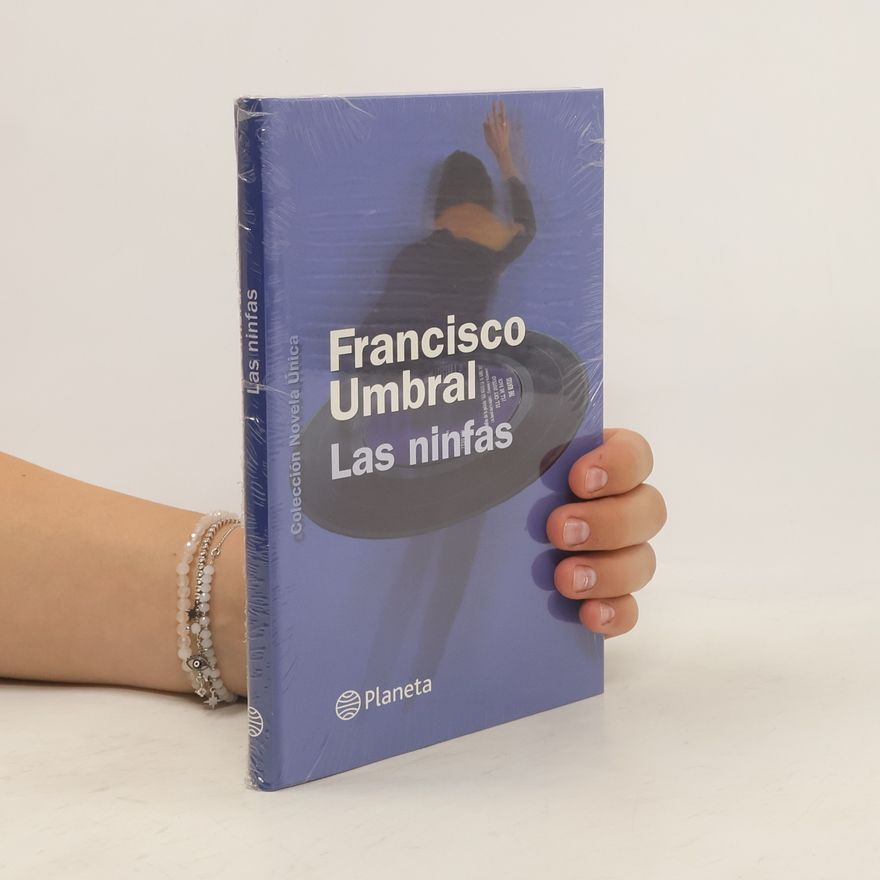 Francisco Umbral Las ninfas