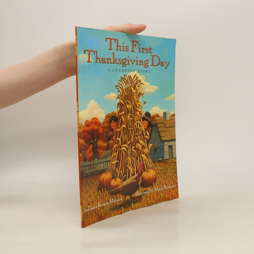 Laura Krauss Melmed This First Thanksgiving Day