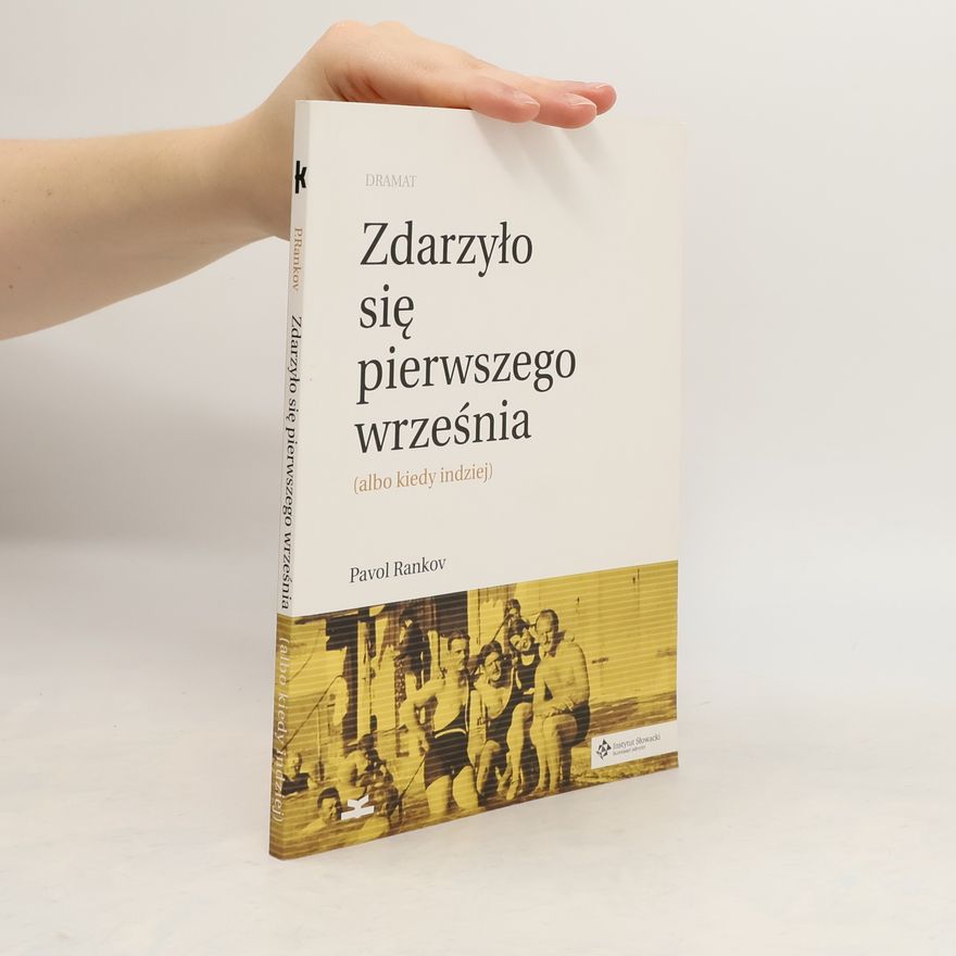 Pavol Rankov ZDARZYŁO SIĘ PIERWSZEGO WRZEŚNIA