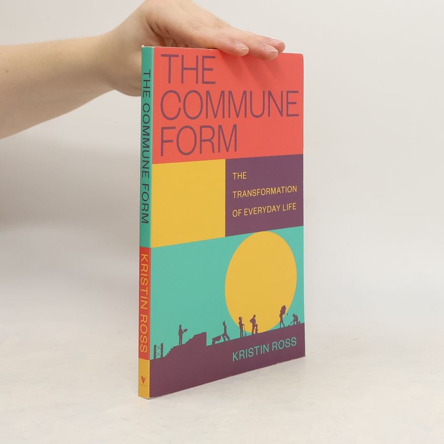 Kristin Ross The Commune Form