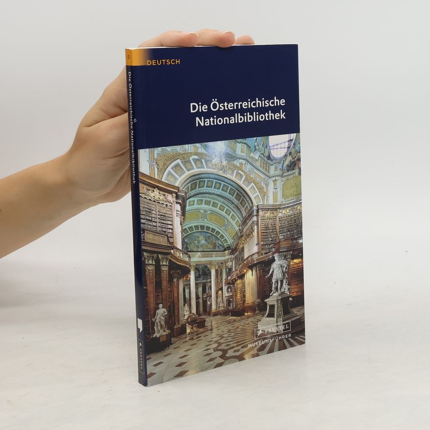 Irmgard Harrer Die Österreichische Nationalbibliothek