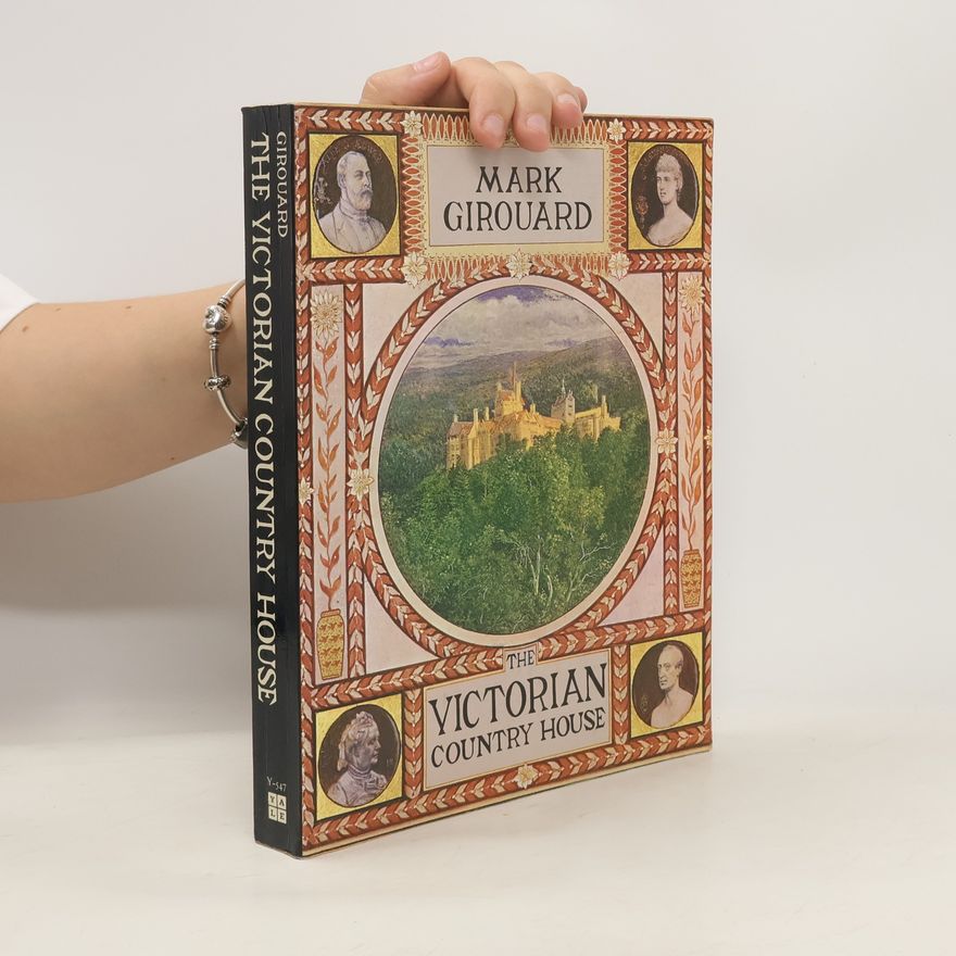 Mark Girouard The Victorian Country House