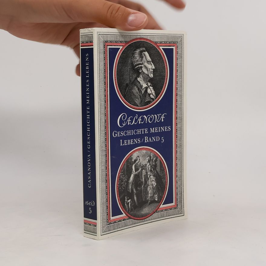 Giacomo Casanova Geschichte meines Lebens
