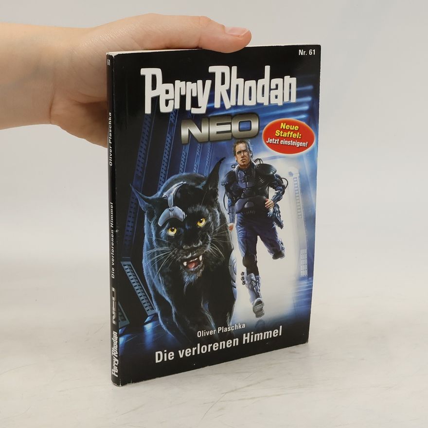 Oliver Plaschka Perry Rhodan Neo 61. Die verlorenen Himmel