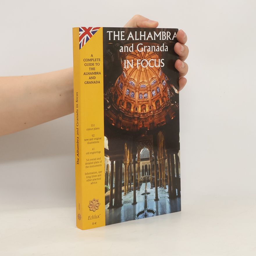 Aurelio Cid Acedo The Alhambra and Granada in Focus