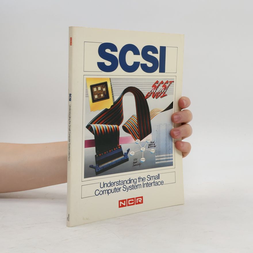 Kolektiv autorů SCSI. Understanding the Small Computer System Interface
