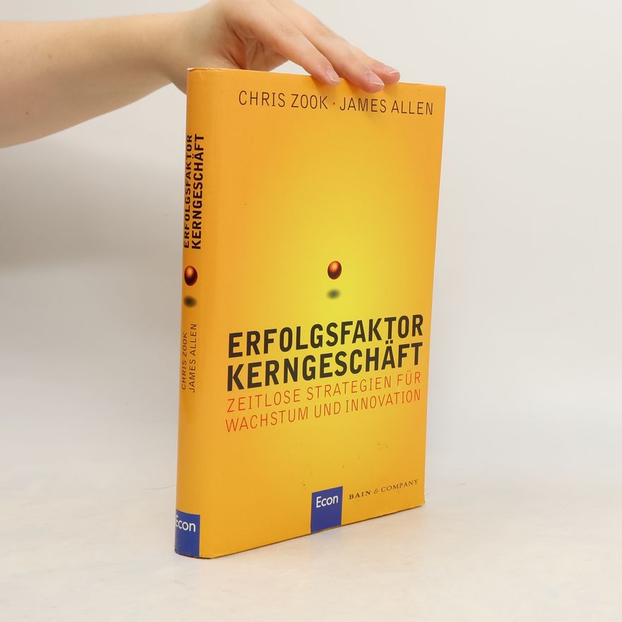 Chris Zook Erfolgsfaktor Kerngeschäft