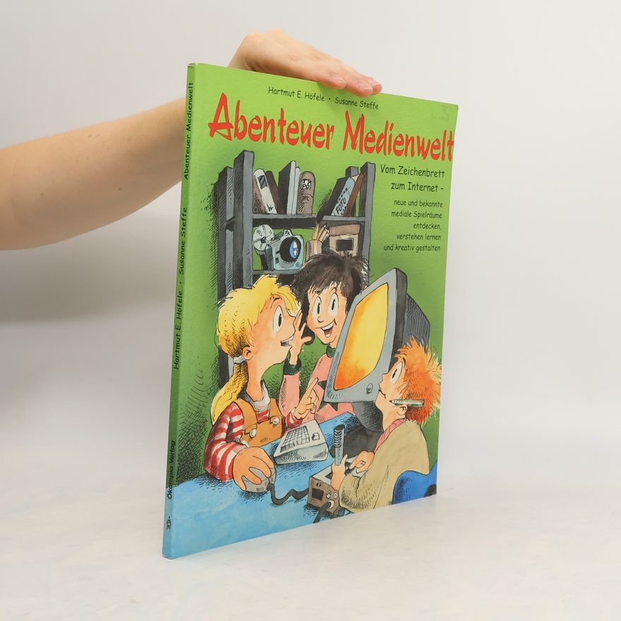 Hartmut E. Höfele Abenteuer Medienwelt
