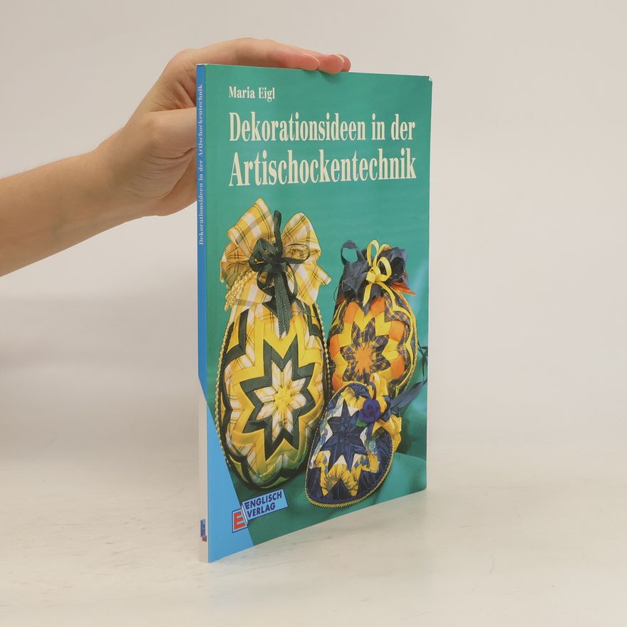 Autorenkollektiv Dekorationsideen in der Artischockentechnik