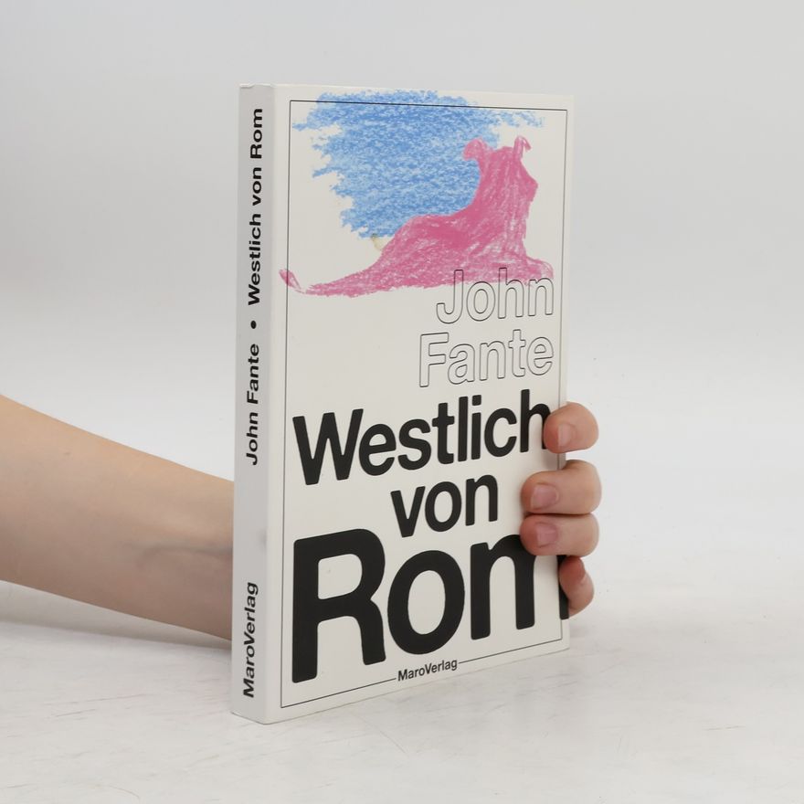 John Fante Westlich von Rom