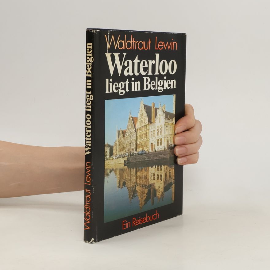 Waldtraut Lewin Waterloo liegt in Belgien