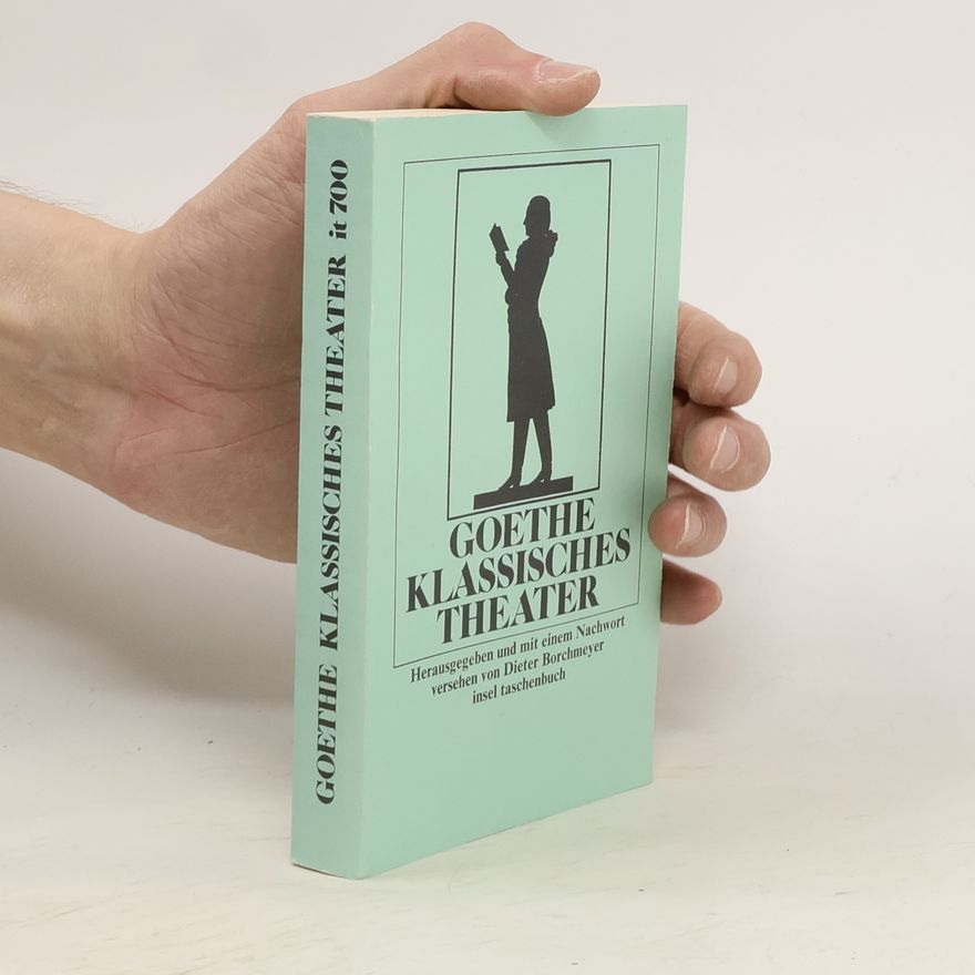 Johann Wolfgang von Goethe Klassisches Theater
