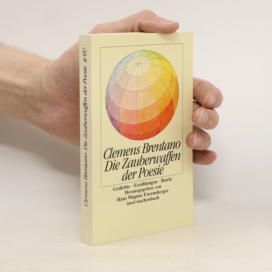 Clemens Brentano Gedichte, Erzählungen, Briefe