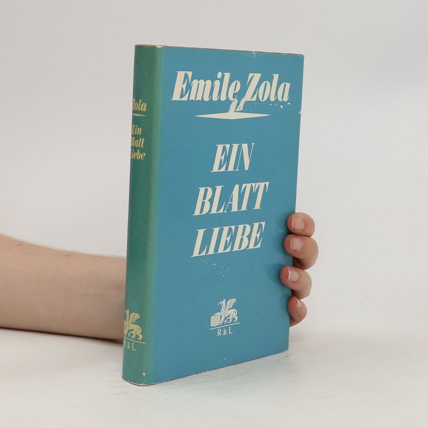 Émile Zola Ein Blatt Liebe