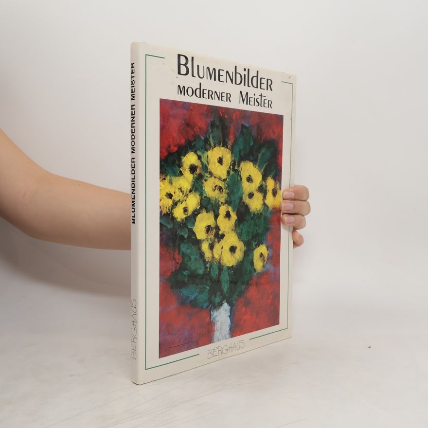 Autorenkollektiv Blumenbilder moderner Meister