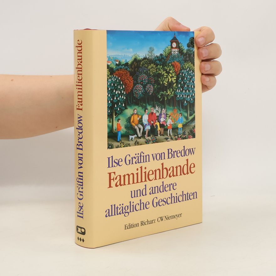 Ilse von Bredow Familienbande und andere alltägliche Geschichten
