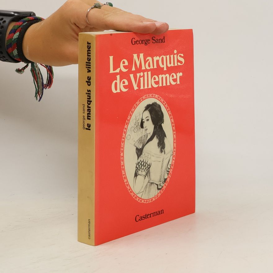 George Sand Le marquis de Villemer
