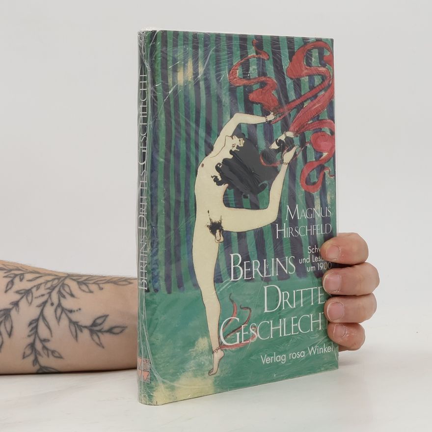 Magnus Hirschfeld Berlins drittes Geschlecht