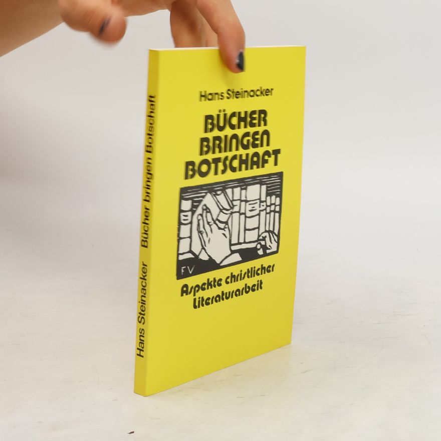 Hans Steinacker Bücher bringen Botschaft