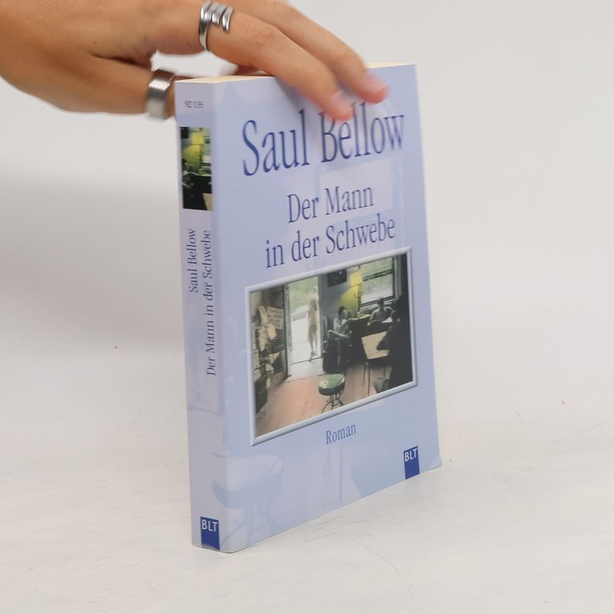 Saul Bellow Der Mann in der Schwebe
