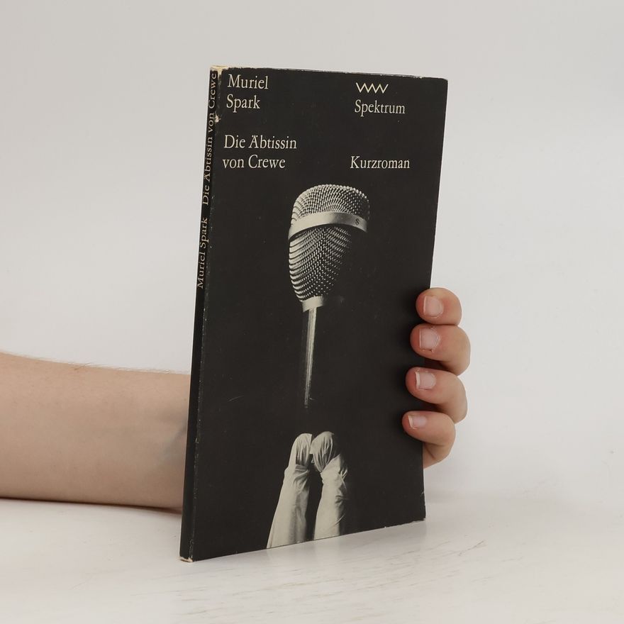 Muriel Spark Die Äbtissin von Crewe