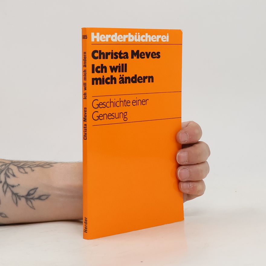 Christa Meves Ich will mich ändern