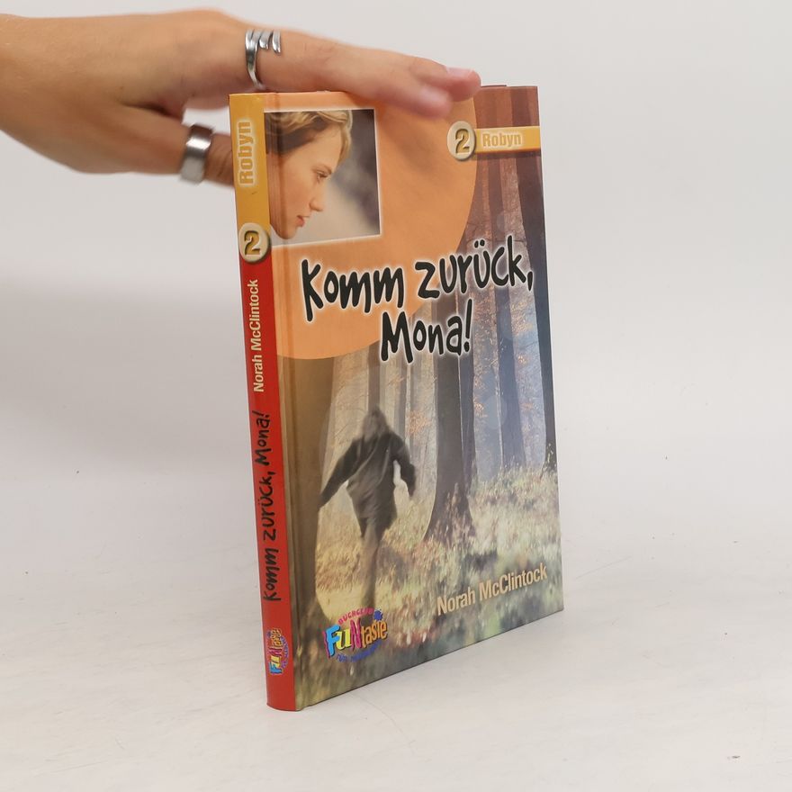 Norah McClintock Komm zurück, Mona! 2