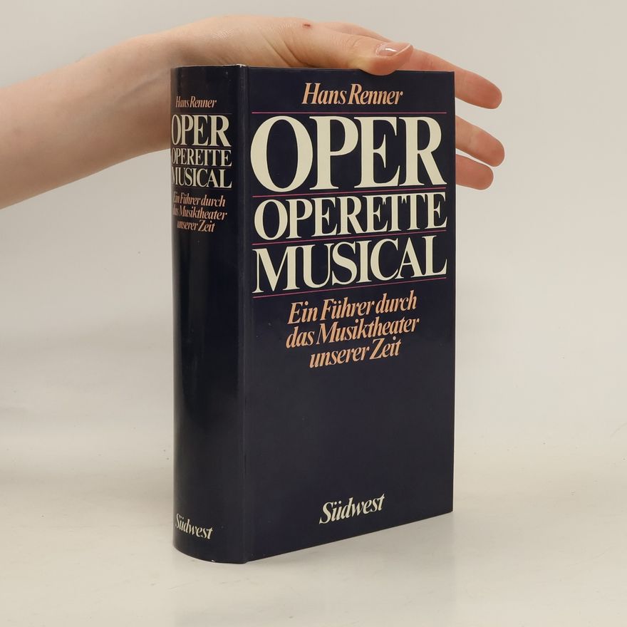 Hans Renner Oper, Operette, Musical