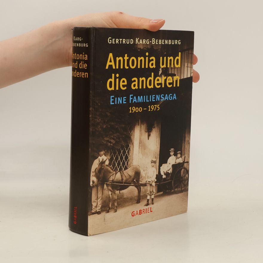 Gertrud Karg-Bebenburg Antonia und die anderen